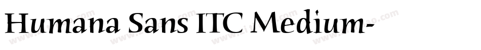 Humana Sans ITC Medium字体转换